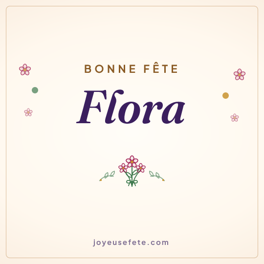 Image carrée « Bonne fête Flora » pour WhatsApp