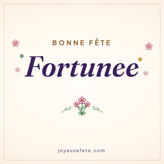 Image carrée « Bonne fête Fortunee » pour WhatsApp