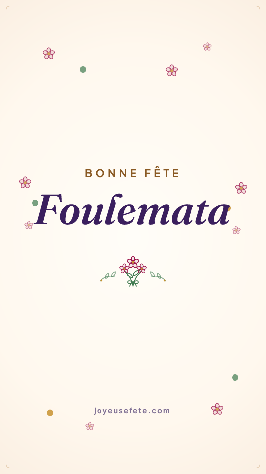 Image « Bonne fête Foulemata » au format story