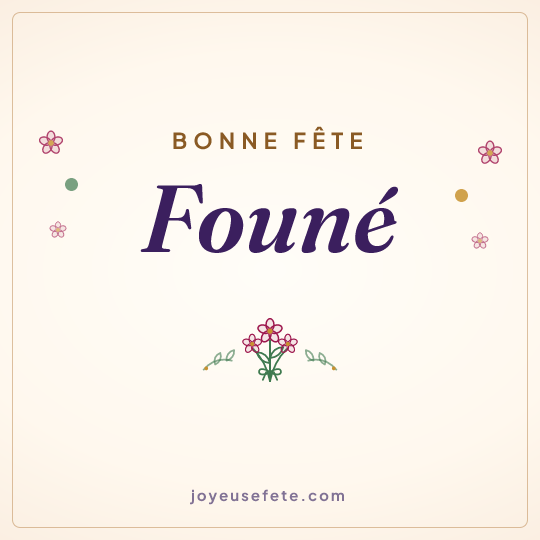 Image carrée « Bonne fête Founé » pour WhatsApp