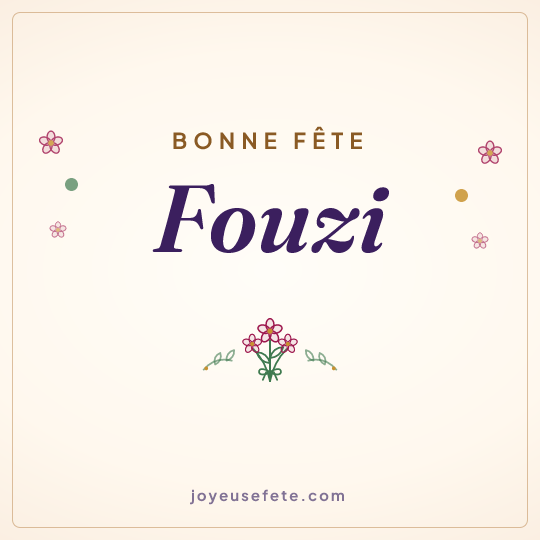 Image carrée « Bonne fête Fouzi » pour WhatsApp