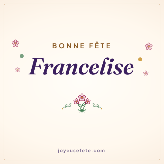 Image carrée « Bonne fête Francelise » pour WhatsApp