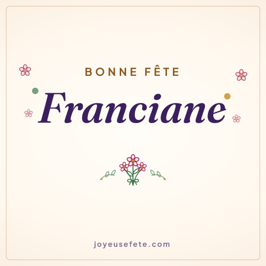 Image carrée « Bonne fête Franciane » pour WhatsApp