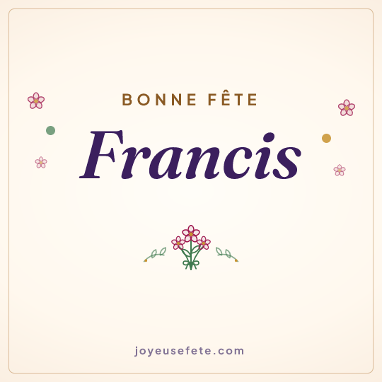 Image carrée « Bonne fête Francis » pour WhatsApp