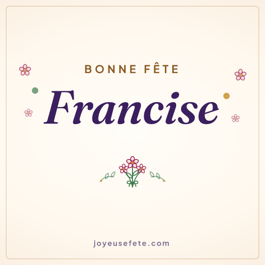 Image carrée « Bonne fête Francise » pour WhatsApp