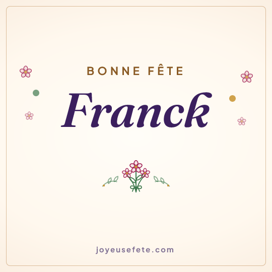 Image carrée « Bonne fête Franck » pour WhatsApp