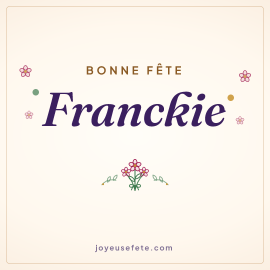 Image carrée « Bonne fête Franckie » pour WhatsApp