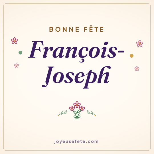 Image carrée « Bonne fête François-Joseph » pour WhatsApp