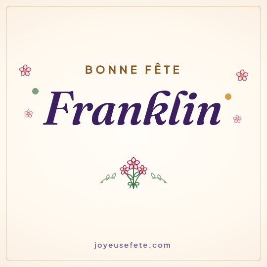 Image carrée « Bonne fête Franklin » pour WhatsApp