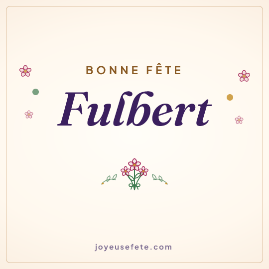 Image carrée « Bonne fête Fulbert » pour WhatsApp