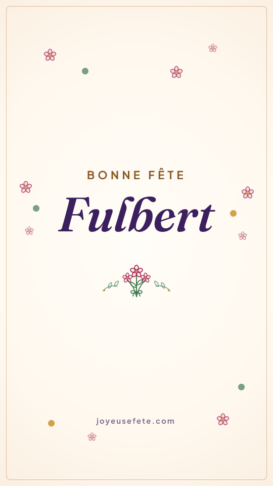Image « Bonne fête Fulbert » au format story