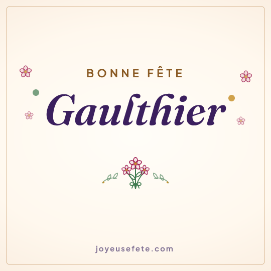 Image carrée « Bonne fête Gaulthier » pour WhatsApp