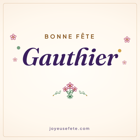 Image carrée « Bonne fête Gauthier » pour WhatsApp