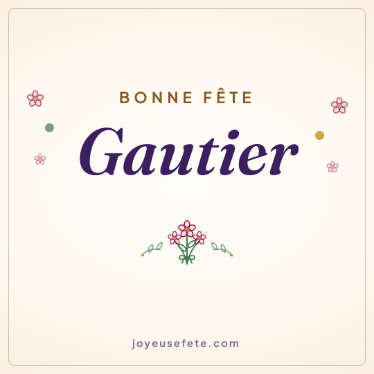 Image carrée « Bonne fête Gautier » pour WhatsApp