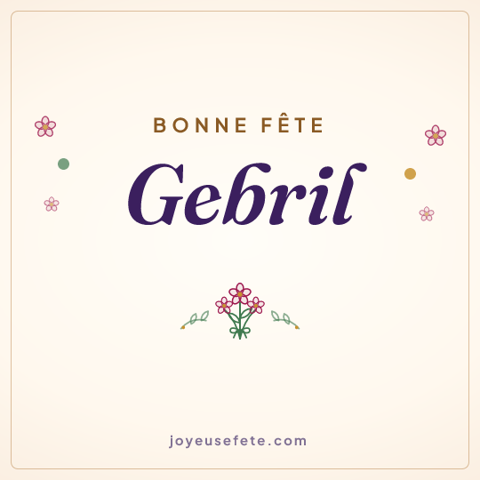 Image carrée « Bonne fête Gebril » pour WhatsApp
