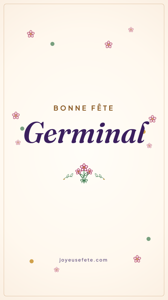 Image « Bonne fête Germinal » au format story