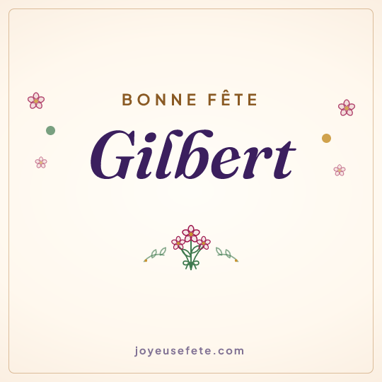 Image carrée « Bonne fête Gilbert » pour WhatsApp