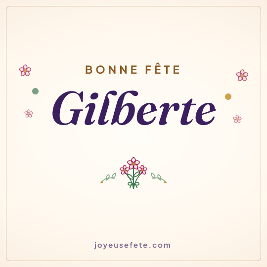 Image carrée « Bonne fête Gilberte » pour WhatsApp