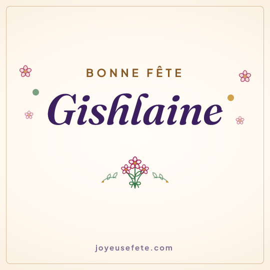 Image carrée « Bonne fête Gishlaine » pour WhatsApp