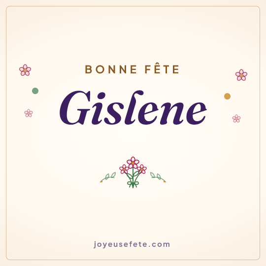 Image carrée « Bonne fête Gislene » pour WhatsApp