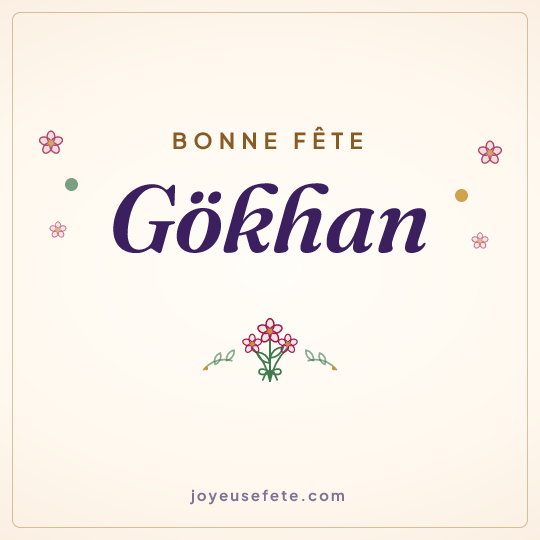 Image carrée « Bonne fête Gökhan » pour WhatsApp