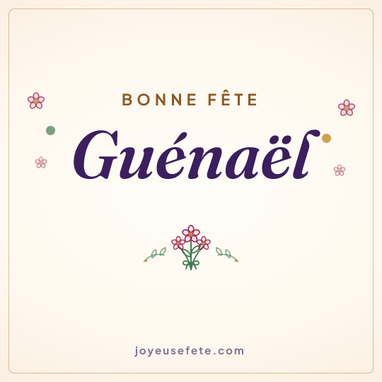 Image carrée « Bonne fête Guénaël » pour WhatsApp