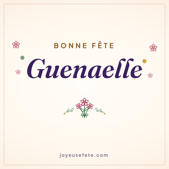 Image carrée « Bonne fête Guenaelle » pour WhatsApp