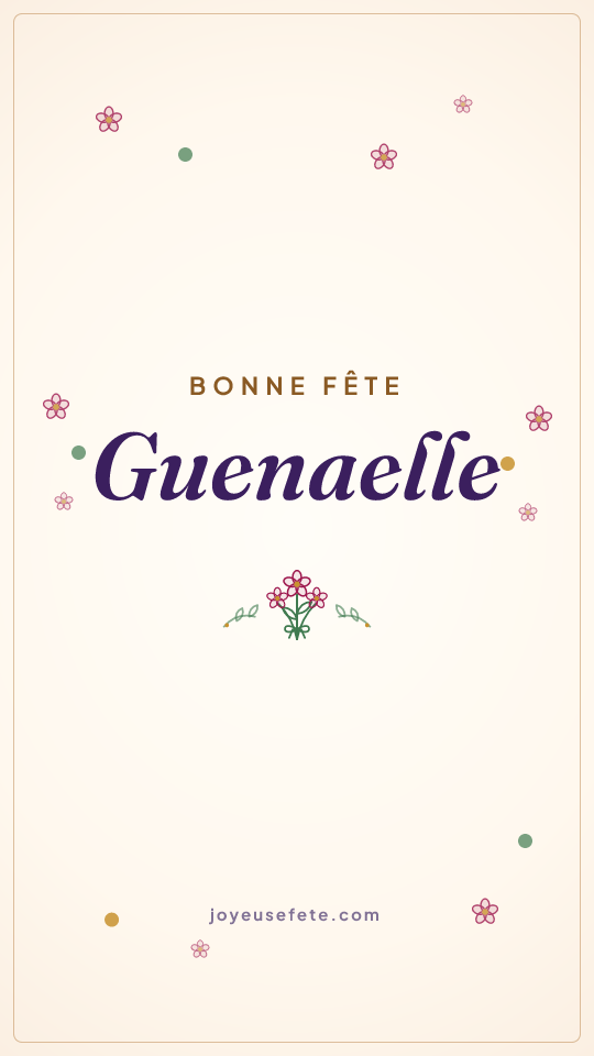 Image « Bonne fête Guenaelle » au format story