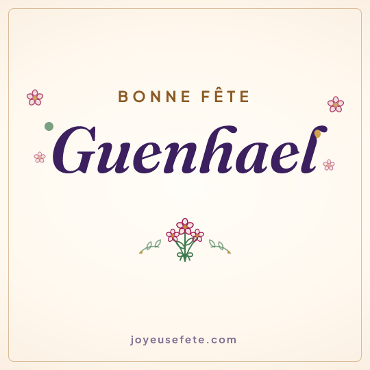 Image carrée « Bonne fête Guenhael » pour WhatsApp