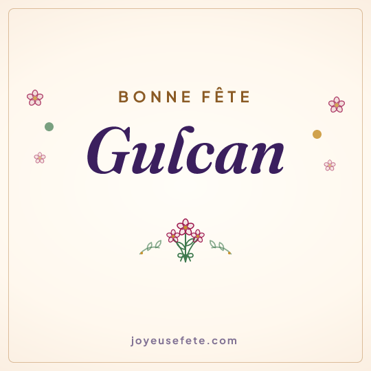 Image carrée « Bonne fête Gulcan » pour WhatsApp