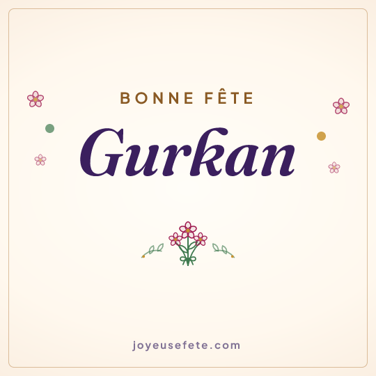 Image carrée « Bonne fête Gurkan » pour WhatsApp