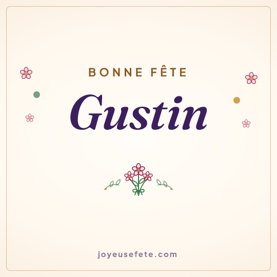 Image carrée « Bonne fête Gustin » pour WhatsApp