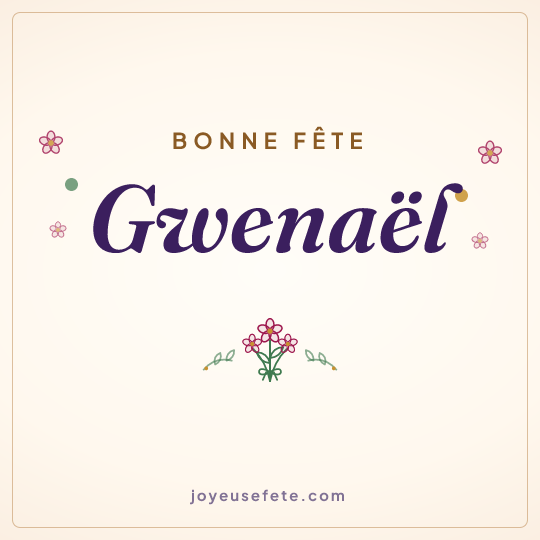 Image carrée « Bonne fête Gwenaël » pour WhatsApp