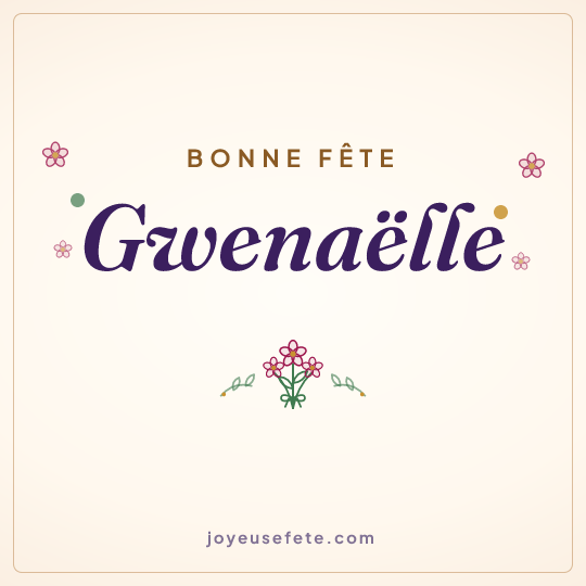 Image carrée « Bonne fête Gwenaëlle » pour WhatsApp