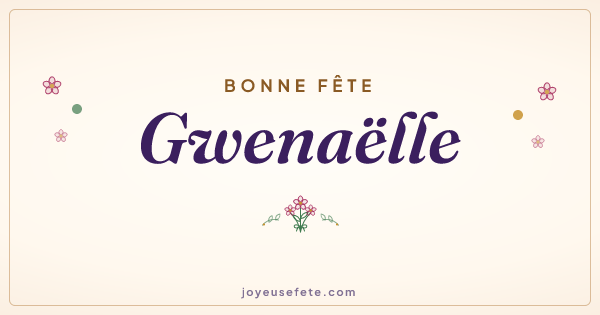 Image « Bonne fête Gwenaëlle » au format large