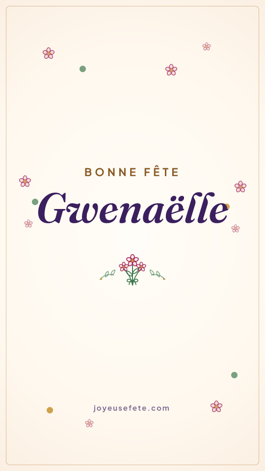 Image « Bonne fête Gwenaëlle » au format story