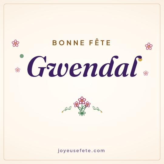 Image carrée « Bonne fête Gwendal » pour WhatsApp