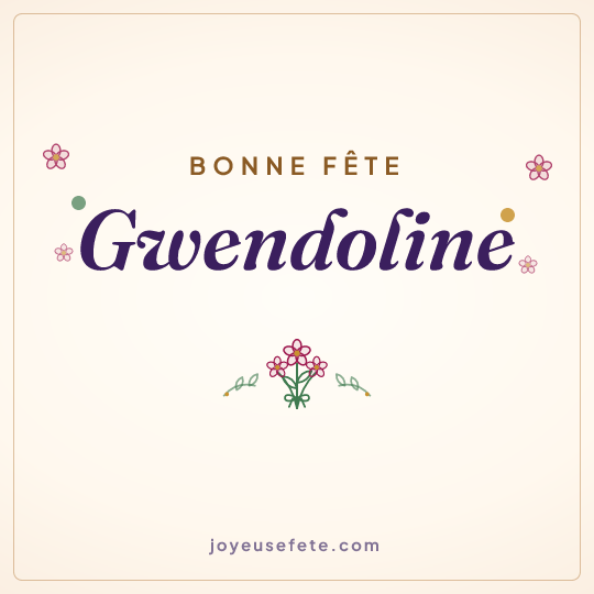 Image carrée « Bonne fête Gwendoline » pour WhatsApp