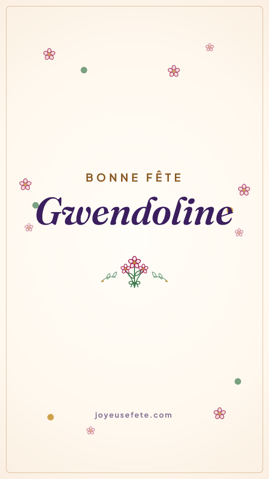 Image « Bonne fête Gwendoline » au format story