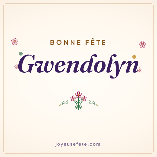 Image carrée « Bonne fête Gwendolyn » pour WhatsApp