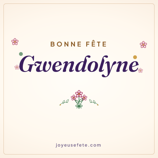 Image carrée « Bonne fête Gwendolyne » pour WhatsApp