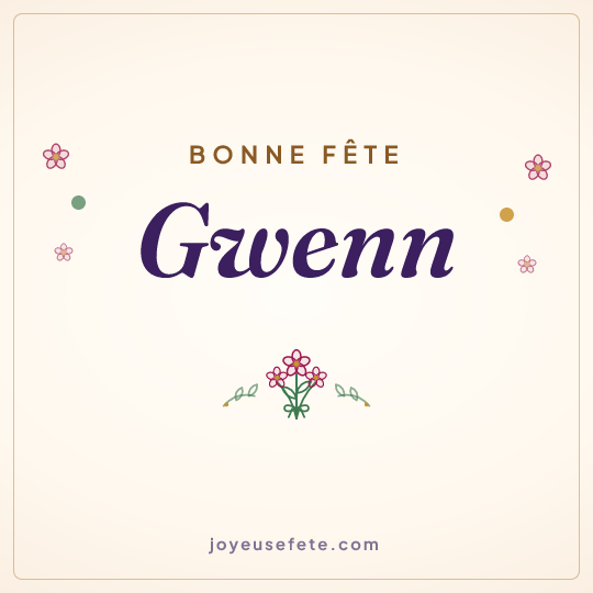 Image carrée « Bonne fête Gwenn » pour WhatsApp