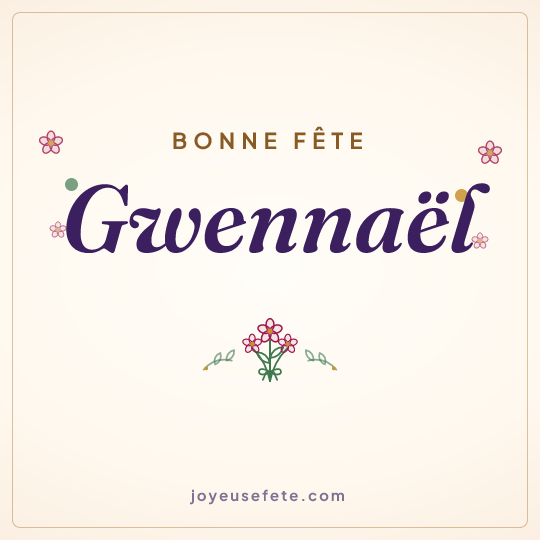 Image carrée « Bonne fête Gwennaël » pour WhatsApp