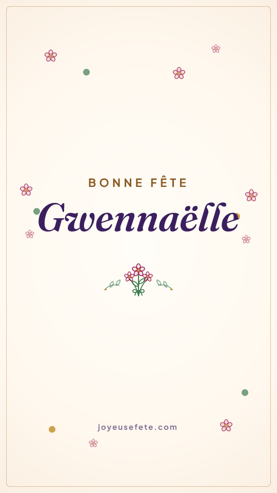 Image « Bonne fête Gwennaëlle » au format story