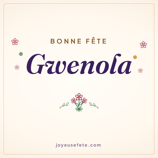 Image carrée « Bonne fête Gwenola » pour WhatsApp