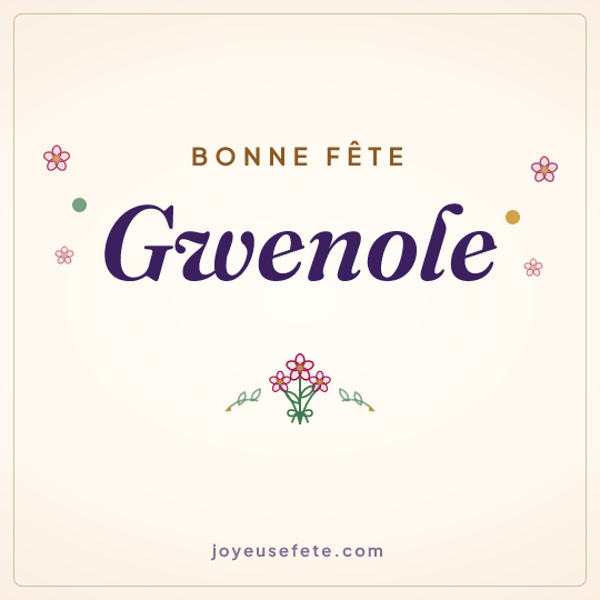 Image carrée « Bonne fête Gwenole » pour WhatsApp