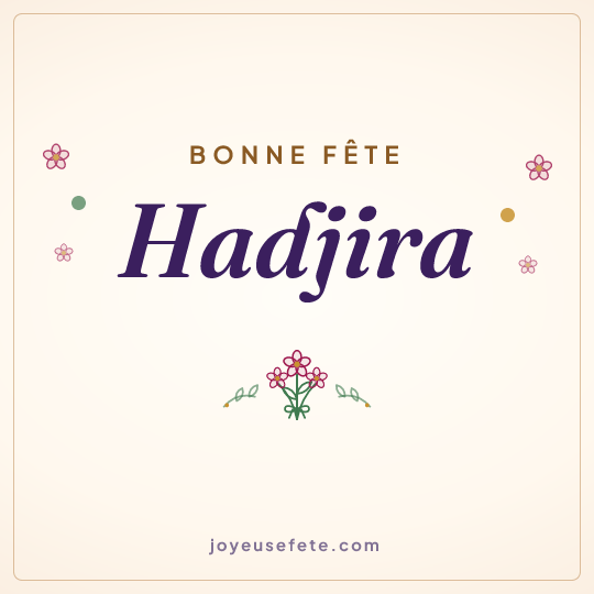 Image carrée « Bonne fête Hadjira » pour WhatsApp
