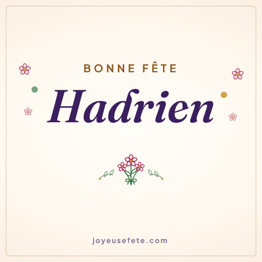 Image carrée « Bonne fête Hadrien » pour WhatsApp