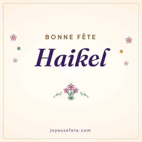 Image carrée « Bonne fête Haikel » pour WhatsApp