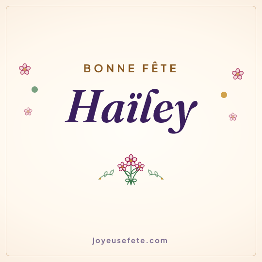 Image carrée « Bonne fête Haïley » pour WhatsApp